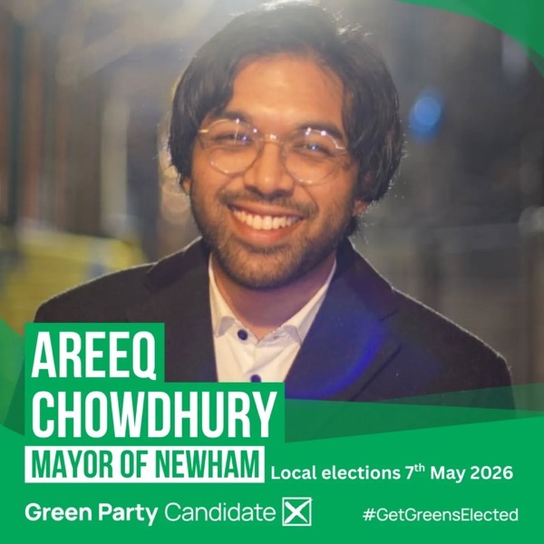 Areeq Chowdhury, Green candidate for Mayor